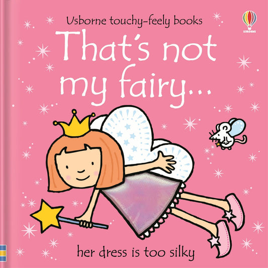 That's Not My Fairy...(Usborne Touchy-Feely Books)