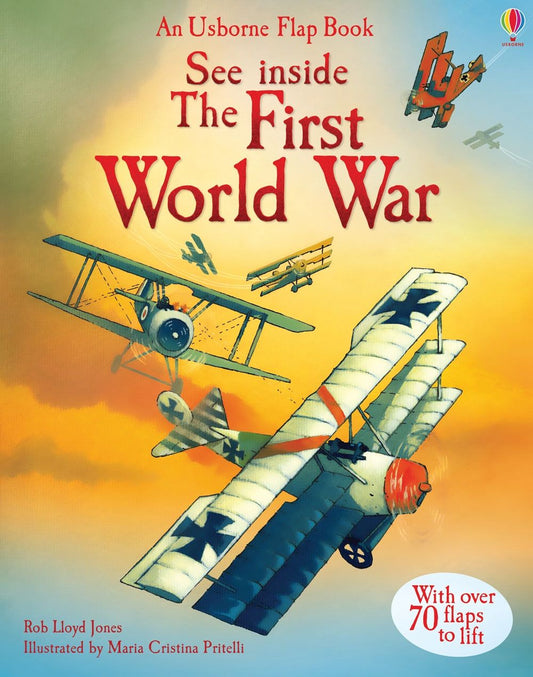 An Usborne Flap Book See Inside The First World War