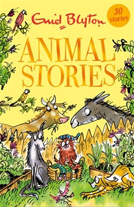 Animal Stories: 30 Stories - Enid Blyton