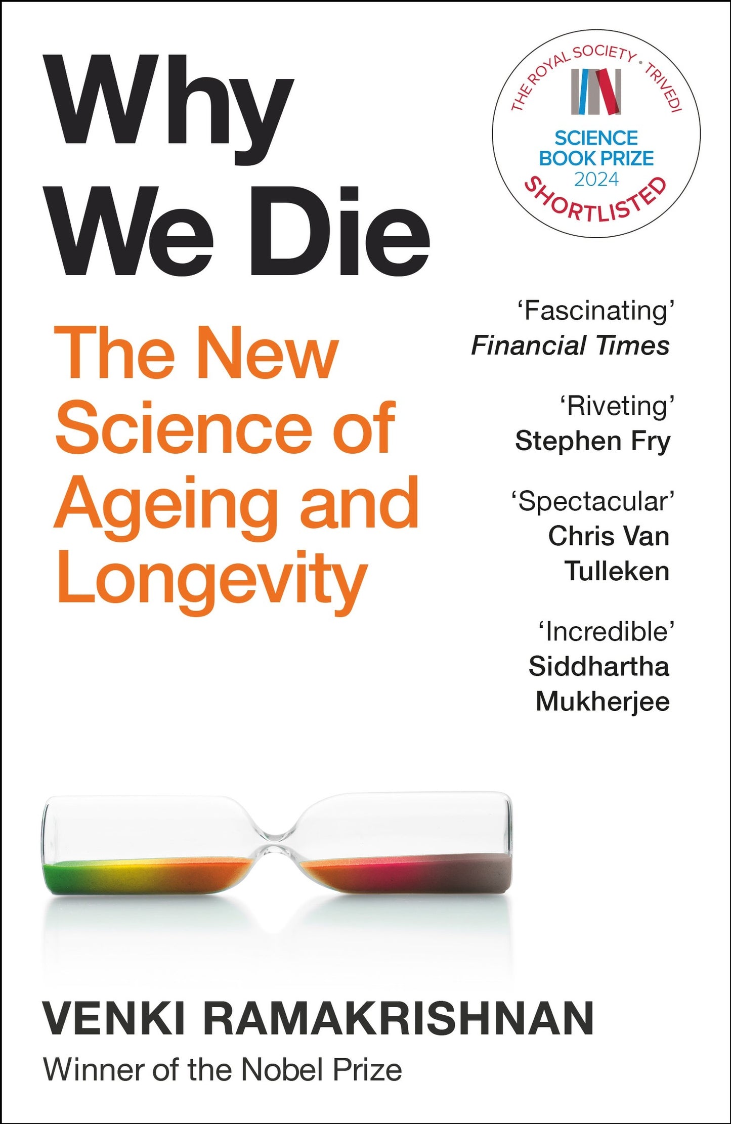 Why We Die: The New Science of Aging and Longevity