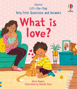 Usborne Lift-the-Flap Very First Questions & Answers: What is Love?