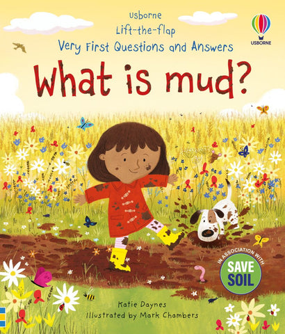 Usborne Lift-the-flap Very First Questions and Answers: What is Mud?