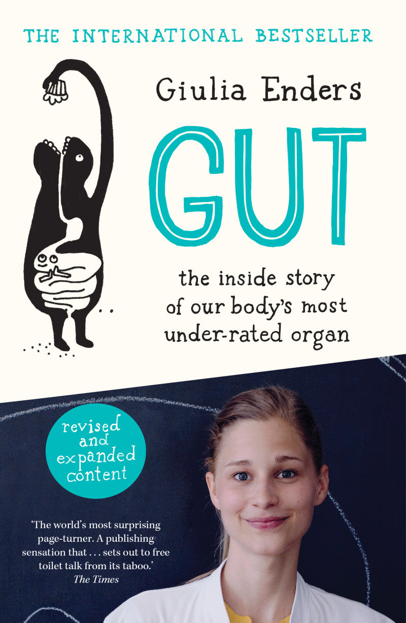 Gut: The Inside Story of Our Body's Most Underrated Organ