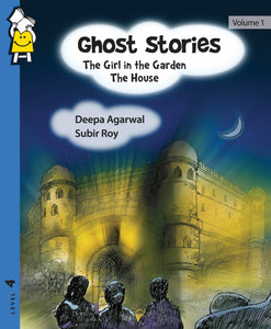 Ghost Stories The Girl in the Garden The House: 1