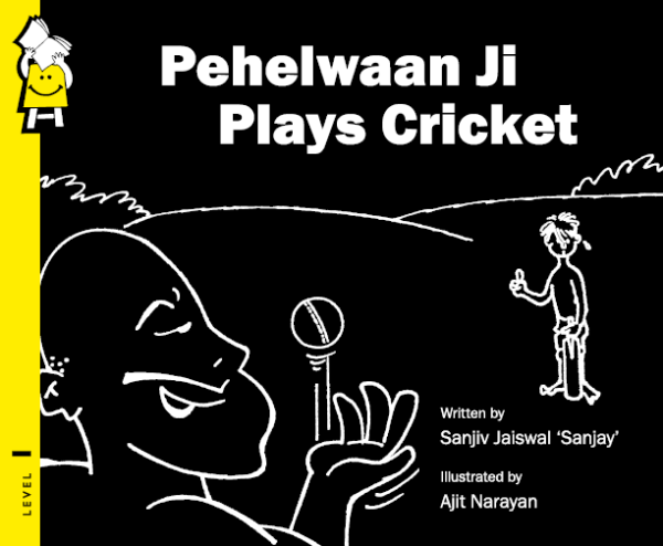 Pehelwaan Ji Plays Cricket
