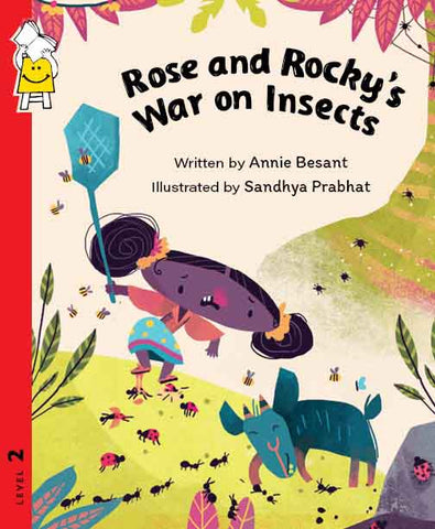 Rose and Rocky’s War on Insects