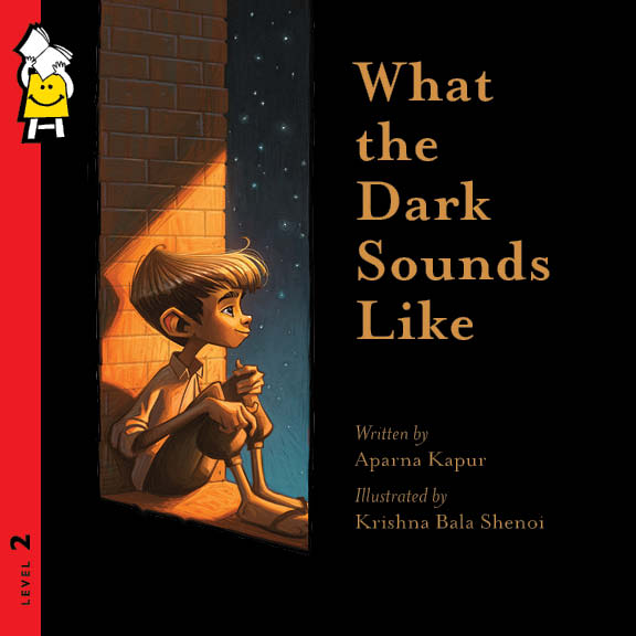 What the Dark Sounds Like - Aparna Kapur & Krishna Bala Shenoi
