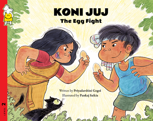 Koni Juj: The Egg Fight - Priyadarshini Gogoi & Pankaj Saikia