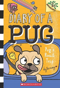 Diary Of A Pug #7: Pug's Road Trip (A Branches Book)