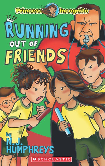 Princess Incognito #05: Running Out Of Friends (Signed Copy)