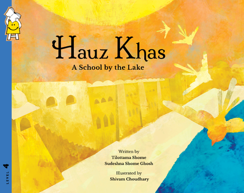 Hauz Khas: A School by the Lake