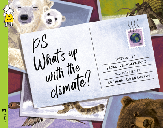 P. S. What’s up with the Climate? - Bijal Vachharajani