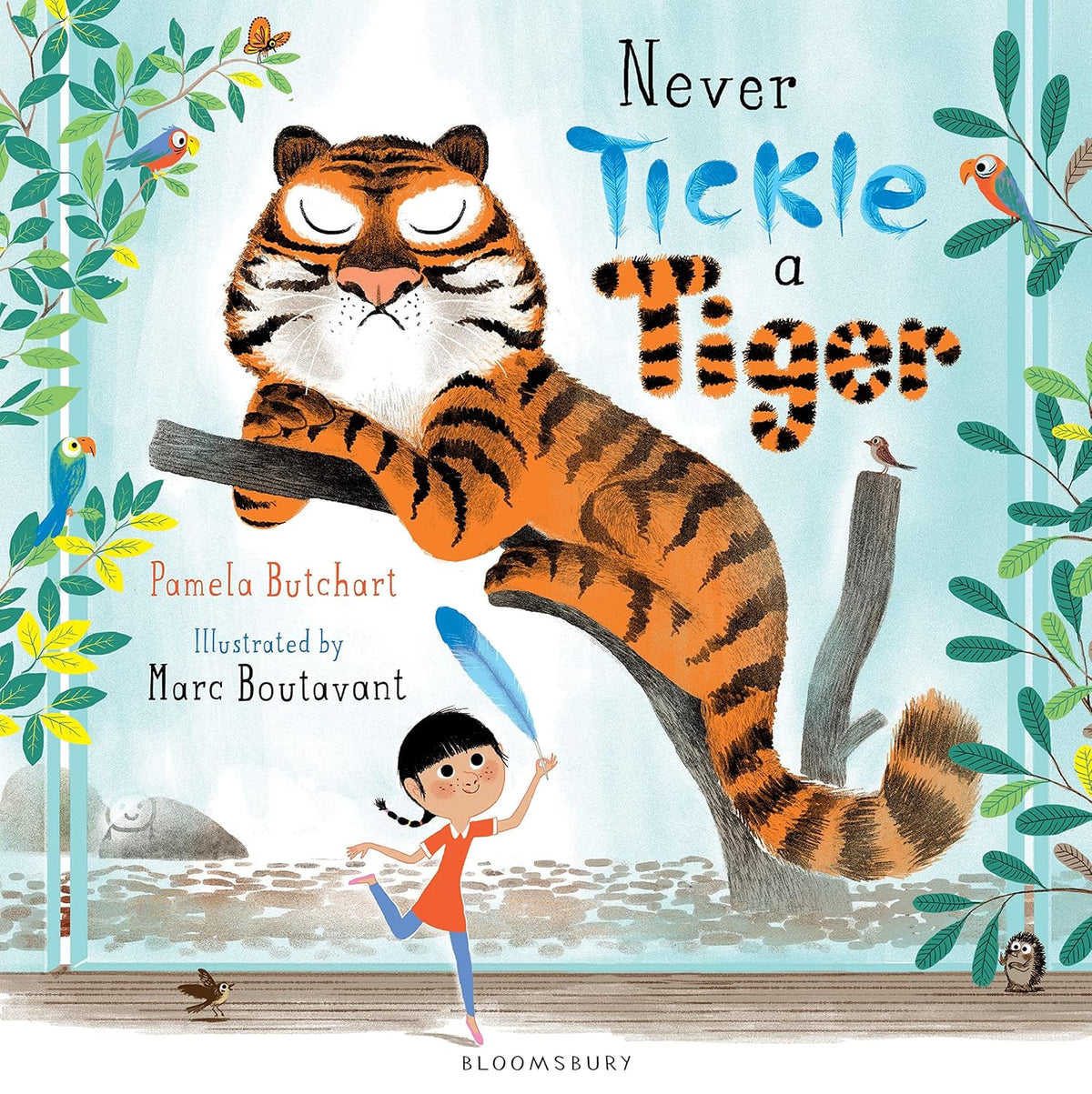 Never Tickle A Tiger -  Pamela Butchart