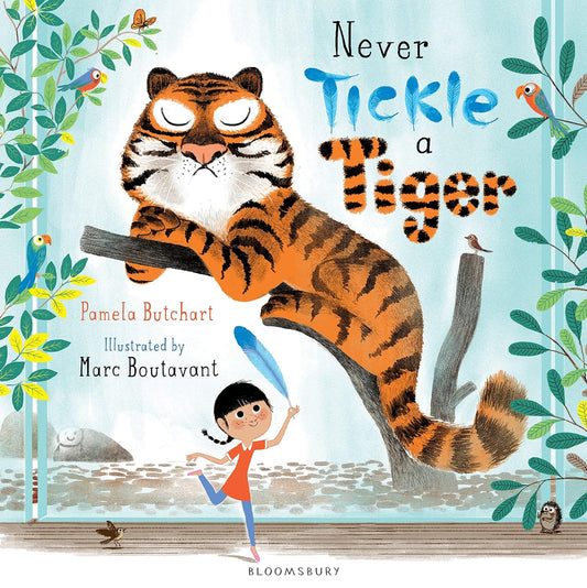 Never Tickle A Tiger -  Pamela Butchart