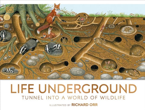 DK Life Underground Tunnel into a World of Wildlife