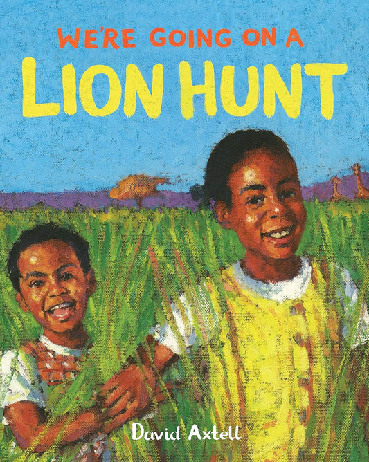 We're Going on a Lion Hunt - David Axtell