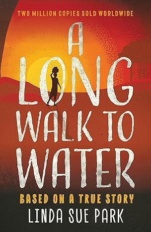 A Long Walk To Water: Based on a True Story