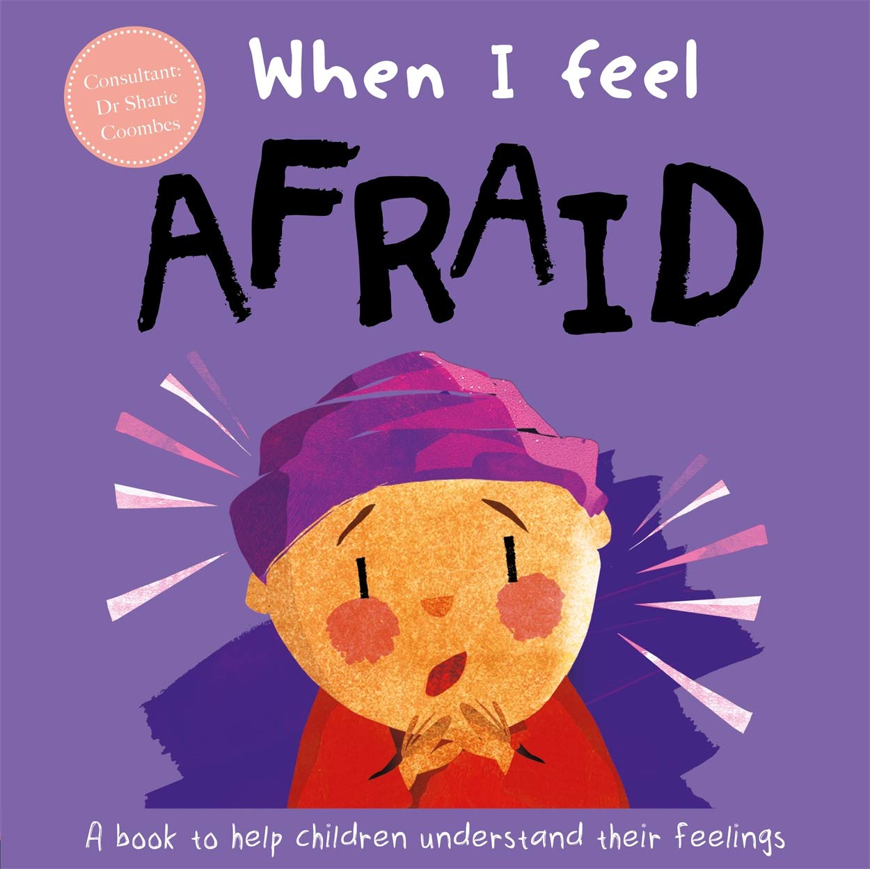 When I Feel Afraid: A Book to Help Children Understand Their Feelings