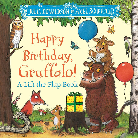Happy Birthday, Gruffalo! (Lift-the-Flap) - Julia Donaldson