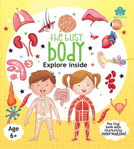 The Busy Body Explore Inside: Lift-the-Flap