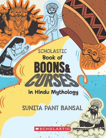 Scholastic Book of Boons And Curses In Hindu Mythology