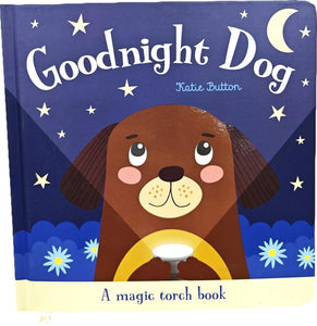 Goodnight Dog: A Magic Torch Book