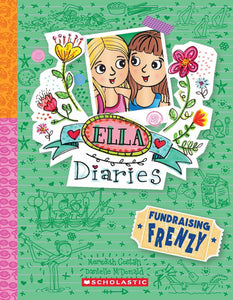 Ella Diaries #26: Fundraising Frenzy