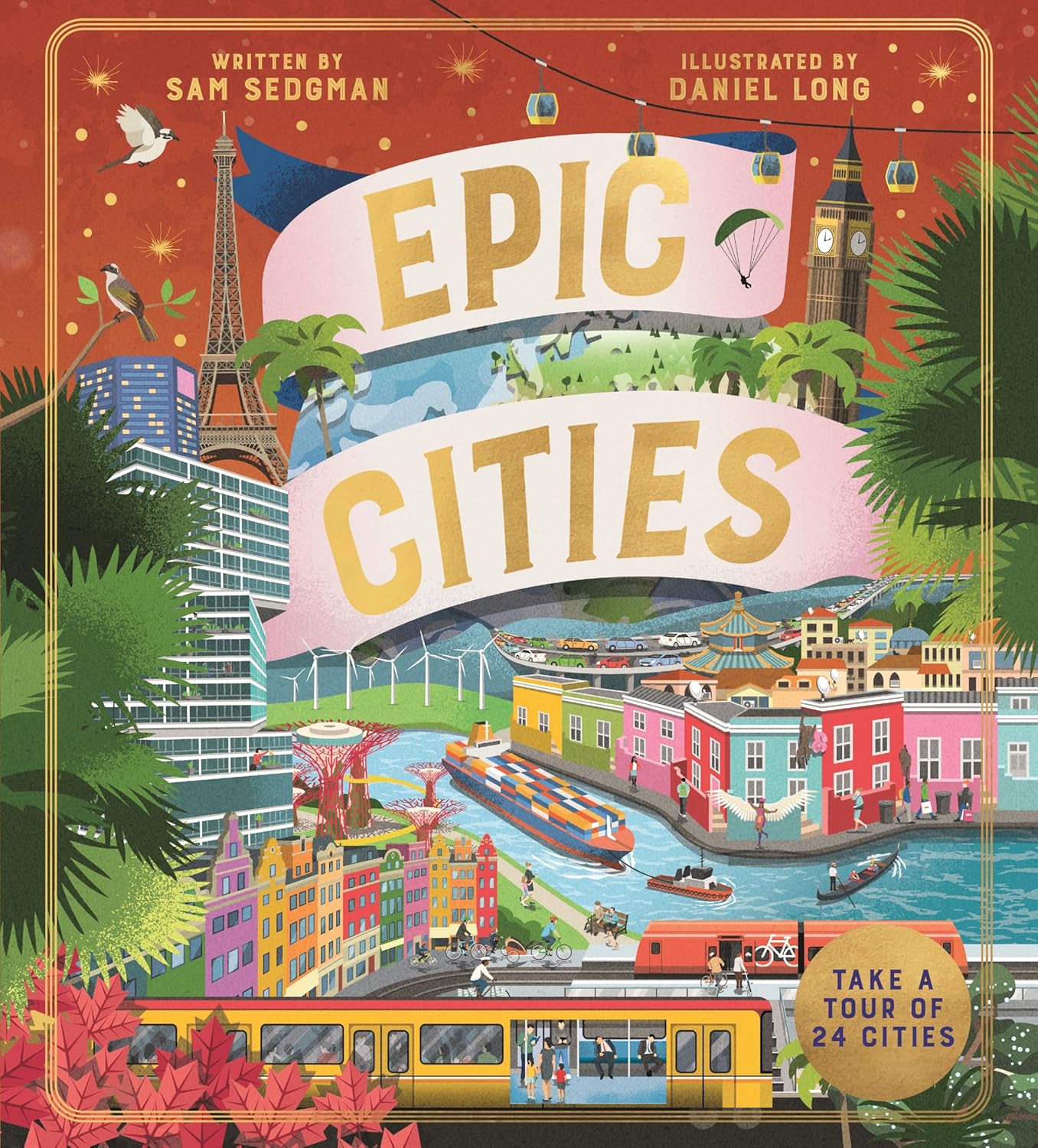 Epic Cities: Take A Tour of 24 Cities