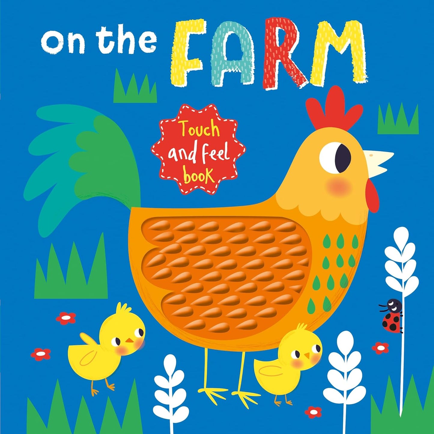 On the Farm: Touch and Feel Book
