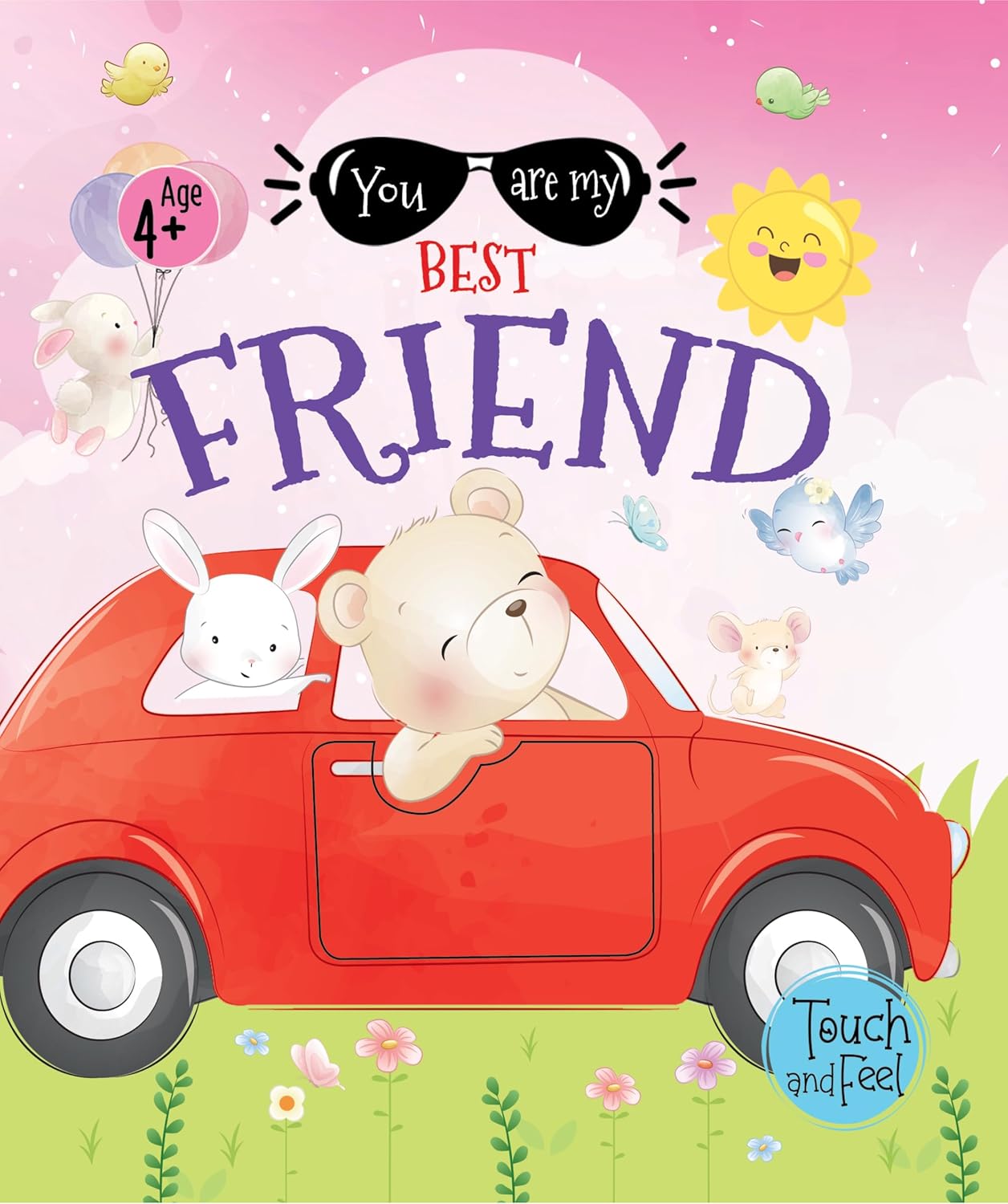 You Are My Best Friend - Touch And Feel