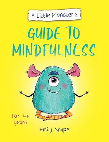 A Little Monster's Guide to Mindfulness