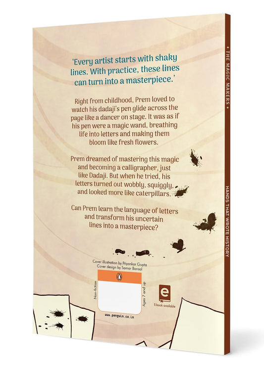 The Magic Makers: Hands That Wrote History - How Prem Behari Narain Raizada Calligraphed the Indian Constitution