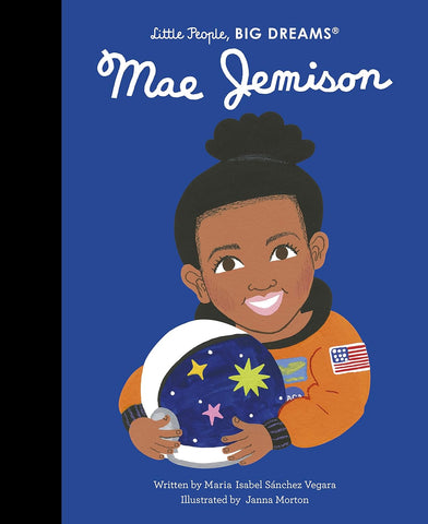 Little People, Big Dreams: Mae Jemison - Hardcover