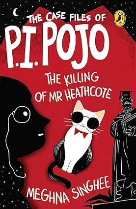 The Case Files of P.I. Pojo: The Killing of Mr Heathcote