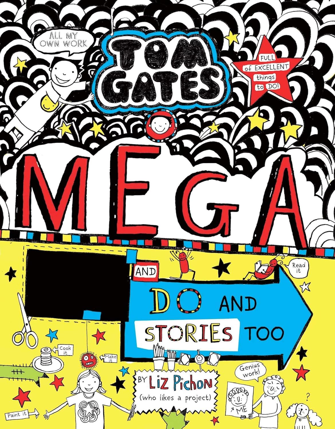 Tom Gates #16 Mega Make and Do and Stories Too!