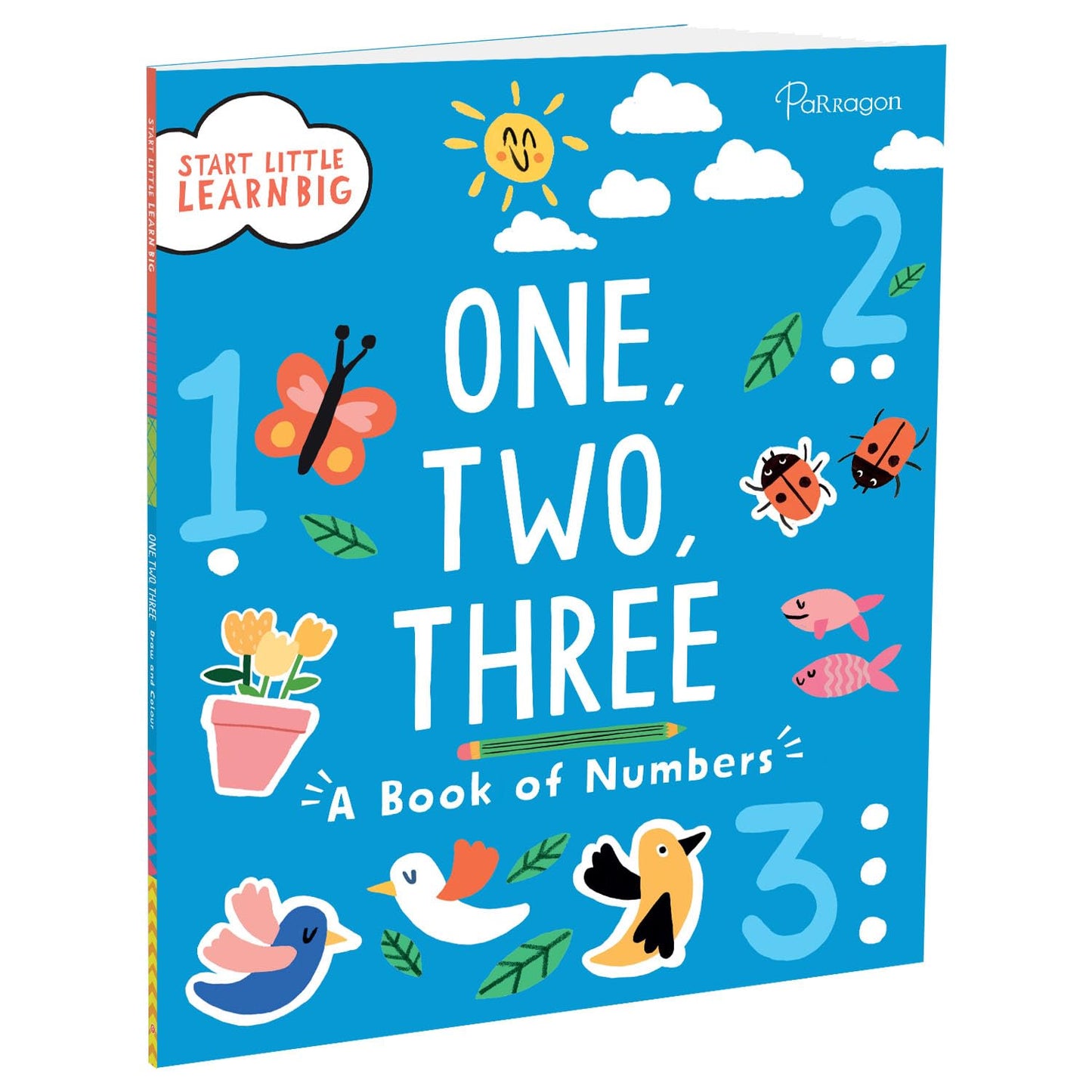 Start Little Learn Big: One, Two, Three: A Book of Numbers