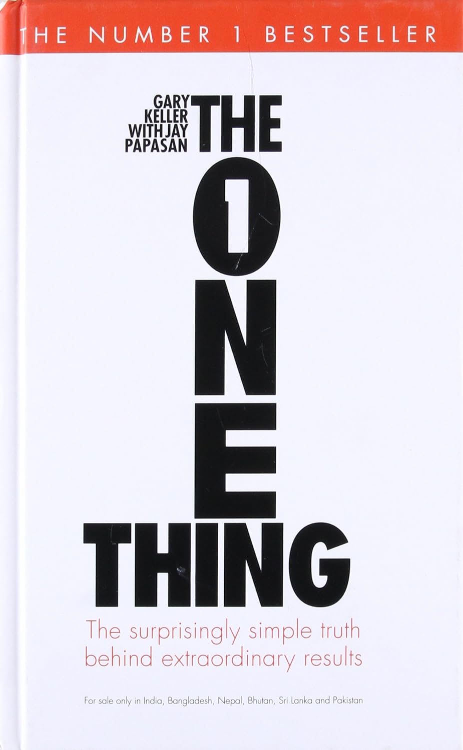 The One Thing: The Surprisingly Simple Truth Behind Extraordinary Results
