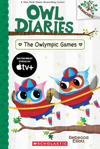Owl Diaries #20: The Owlympic Games
