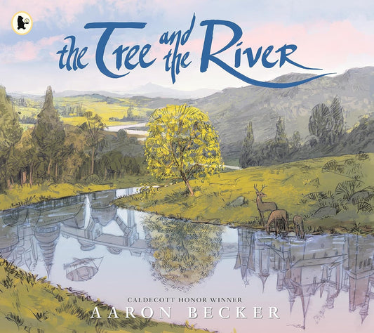 The Tree and the River - Aaron Becker (Paperback)
