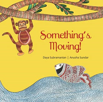 Something’s Moving!