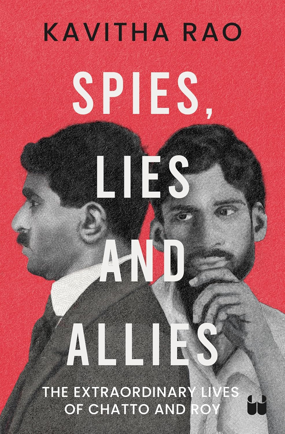 Spies, Lies and Allies: The Extraordinary Lives of Chatto and Roy - Signed Copy
