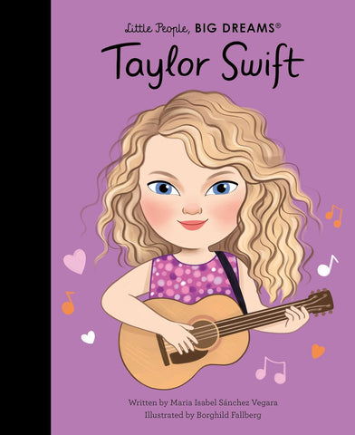Little People, Big Dreams: Taylor Swift - Hardcover