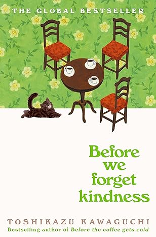 Before We Forget Kindness - Toshikazu Kawaguchi