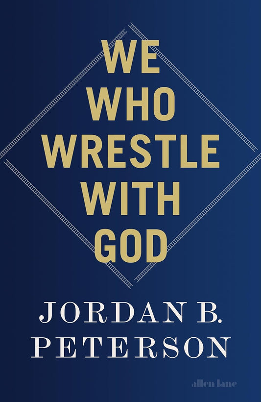We Who Wrestle with God: Perceptions of the Divine