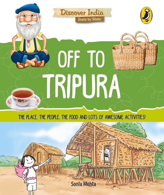Discover India :Off to Tripura