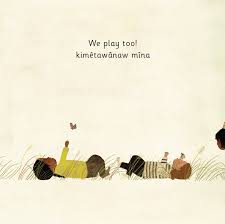 We All Play - Julie Flett