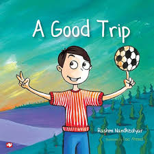 A Good Trip - Rashmi Nandkeolyar
