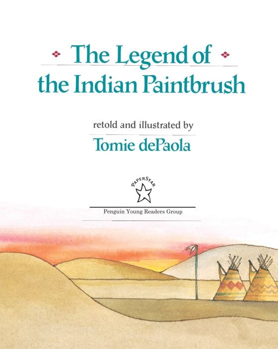 The Legend of the Indian Paintbrush By Tomie dePaola