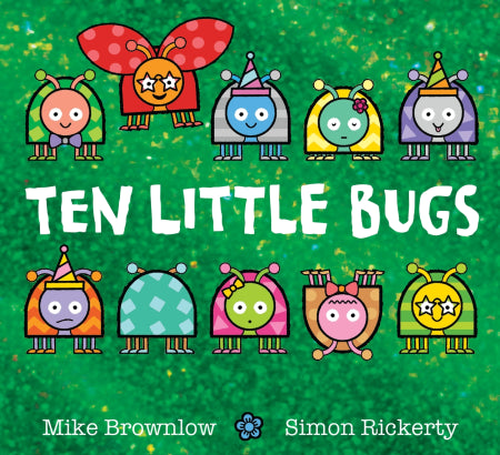 Ten Little Bugs - Mike Brownlow