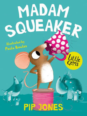 Little Gems: Madam Squeaker
